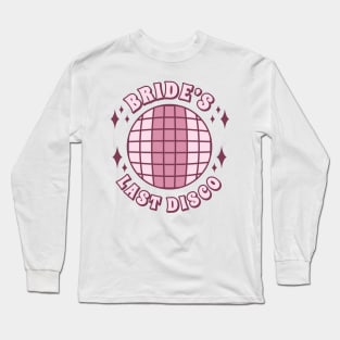 Bachelorette gift crew disco Long Sleeve T-Shirt